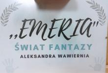 EMERIA świat fantazy Aleksandra Wawierna.